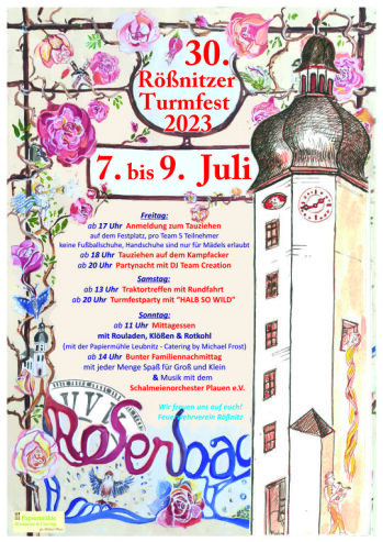 Bild 1 Das 30. Turmfest in Rößnitz verspricht ein buntes Unterhaltungsprogramm für das gesamte Wochenende.